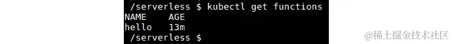 图 7.27：使用 kubectl CLI 列出 Kubeless 函数