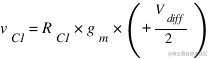 v_C1 = R_C1 * g_m * (+V_diff / 2)