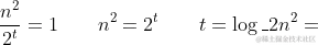 \frac{n^{2}}{2^{t}} = 1 \quad\quad n^2 = 2^t \quad\quad t = \log_2n^2