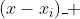 https://latex.codecogs.com/gif.latex?(x-x_i)_+