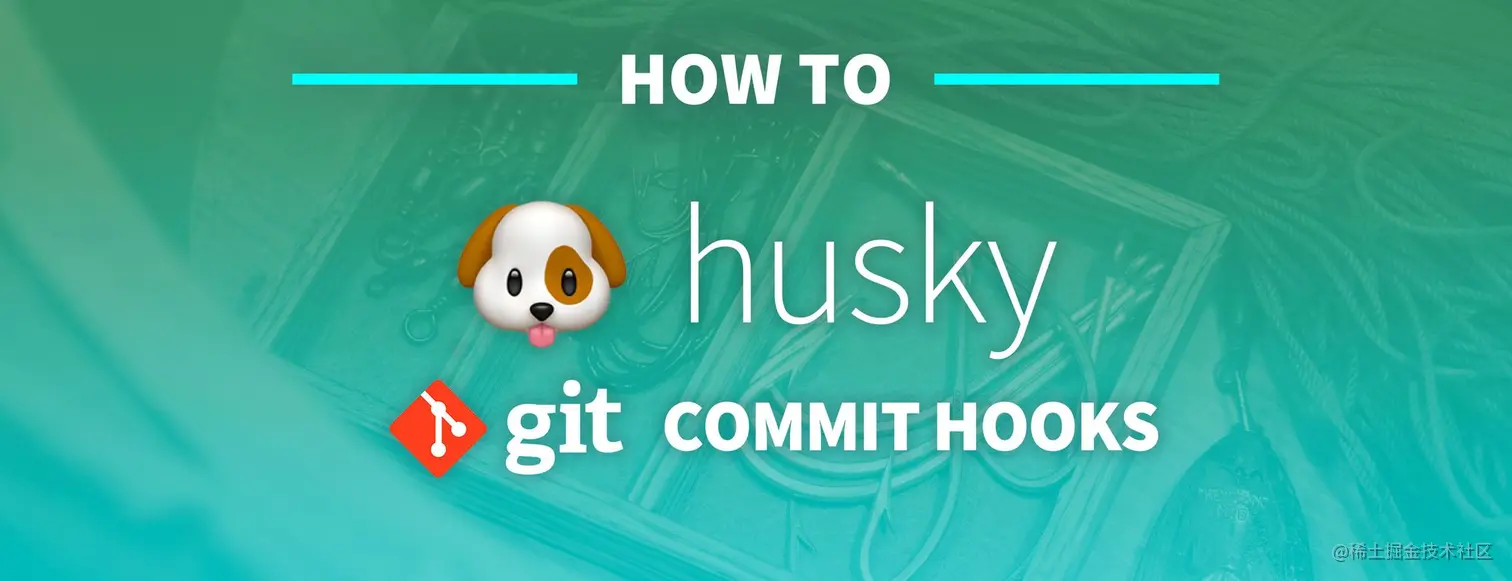 How to Add Commit Hooks to Git with Husky to Automate Code Tasks