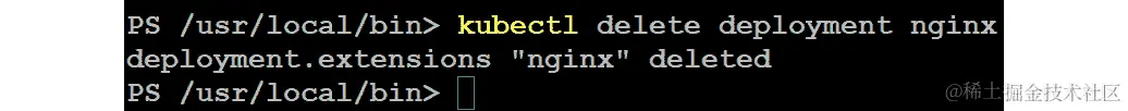 使用 kubectl delete deployment nginx 命令删除第一个部署