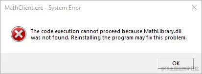 Screenshot of the error dialog, MathLibrary DLL not found.