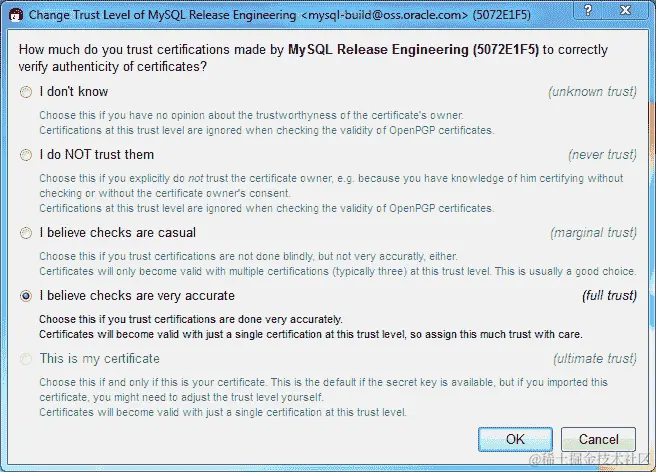 显示了一系列信任选项，包括"I don't know (unknown trust)"、"I do NOT trust them (never trust)"、"I believe checks are casual (marginal trust)"、"I believe checks are very accurate (full trust)"和"This is my certificate (ultimate trust)"。选择了"I believe checks are very accurate (full trust)"选项。