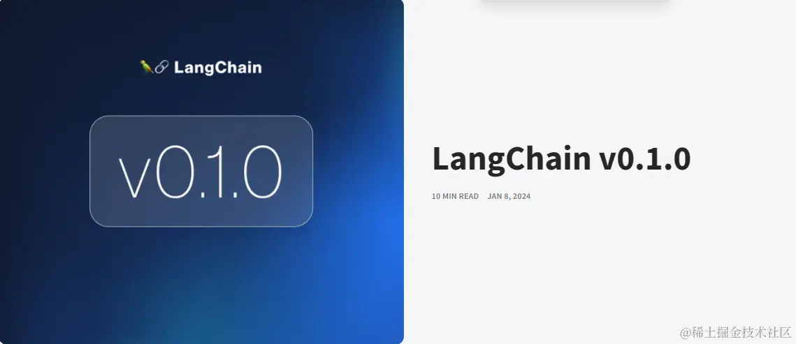 LangChain第一个稳定版本重磅发布LangChain 的第一个稳定版本，即 LangChain 0.1.0，于 2 - 掘金