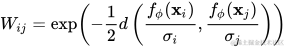W_{ij} = \exp\left( -\frac{1}{2} d\left( \frac{f_{\phi}(\mathbf{x}i)}{\sigma_i}, \frac{f{\phi}(\mathbf{x}_j)}{\sigma_j}\right)\right)