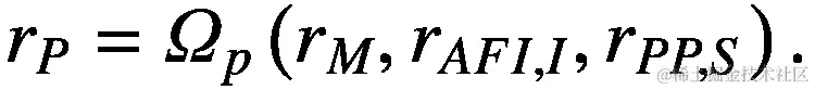 {r}_P={\varOmega}_p\left({r}_M,{r}_{AFI,I},{r}_{PP,S}\right).