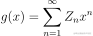 g(x) = \sum_{n=1}^\infty Z_nx^n
