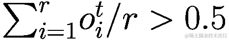 {\sum }_{i=1}^{r}{o}_{i}^{t}/r&gt;0.5