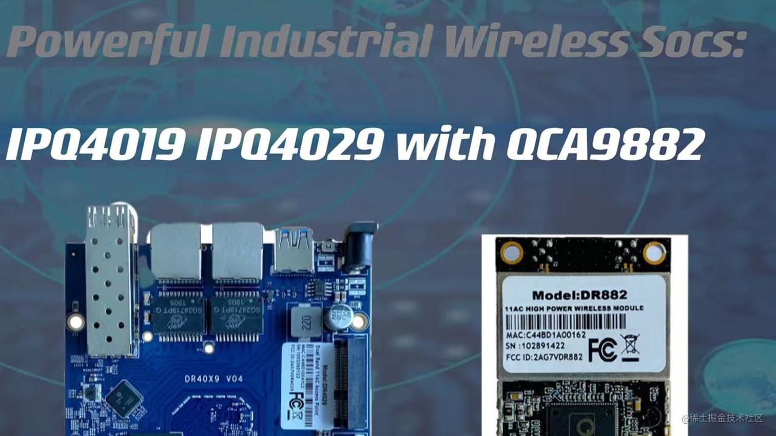 Introducing the Powerful Industrial Wireless Socs IPQ4019 &IPQ4029
