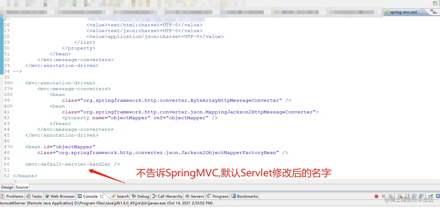 把Web容器中默认的Servlet名字改掉,然后不告诉SpringMVC