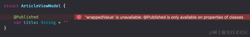 @Published 属性包装器是类约束的，并且仅适用于类的属性。