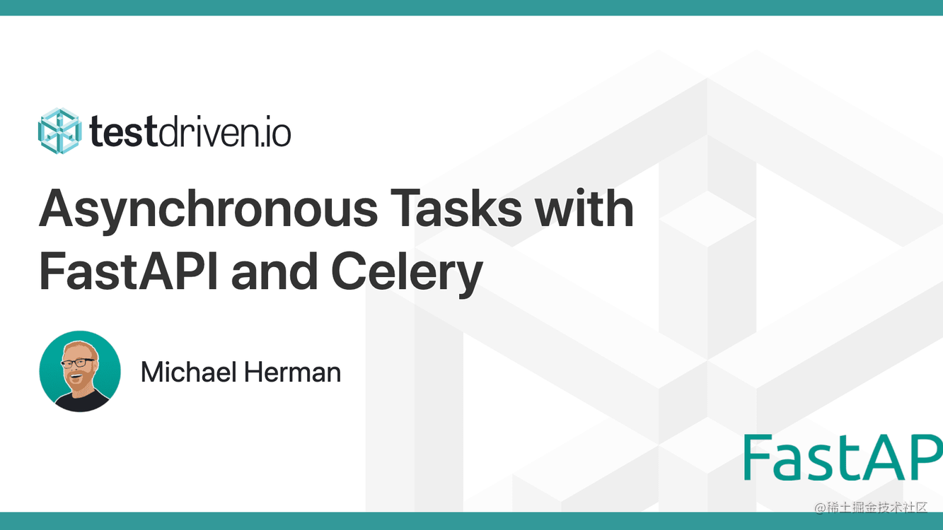 使用FastAPI和Celery的异步任务 掘金