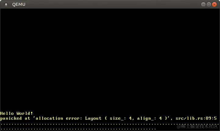 QEMU printing “panicked at `allocation error: Layout { size_: 4, align_: 4 }, src/lib.rs:89:5”