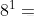 8^{1}