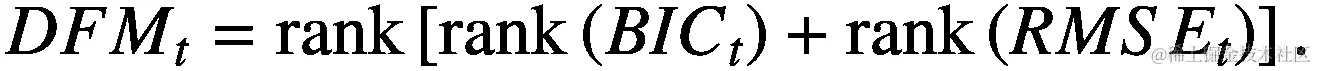 {DFM}_t=\mathit{\operatorname{rank}}\left[\mathit{\operatorname{rank}}\left({BIC}_t\right)+\mathit{\operatorname{rank}}\left({RMSE}_t\right)\right].