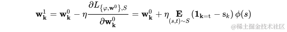 \mathbf{w}{\mathbf{k}}^{1}=\mathbf{w}{\mathbf{k}}^{0}-\eta \frac{\partial L_{\left{\varphi, \mathbf{w}^{0}\right}, S}}{\partial \mathbf{w}{\mathbf{k}}^{0}}=\mathbf{w}{\mathbf{k}}^{0}+\eta \underset{(s, t) \sim S}{\mathbf{E}}\left(\mathbf{1}{\mathbf{k}=\mathrm{t}}-\mathrm{s}{k}\right) \phi(s) \