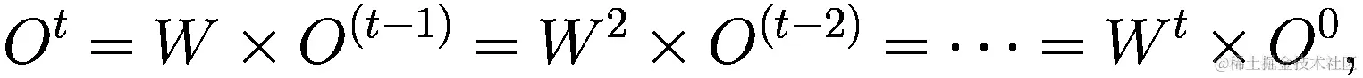 {O}^{t}=W\times {O}^{\left(t-1\right)}={W}^{2}\times {O}^{\left(t-2\right)}=\dots ={W}^{t}\times {O}^{0},