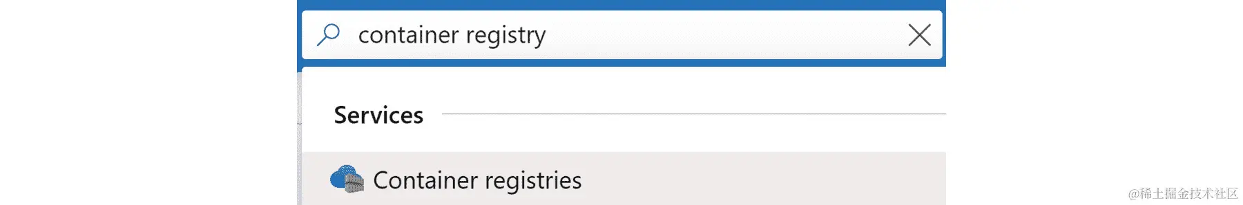 在 Azure 搜索栏中输入关键词“容器注册表”以查找并选择容器注册表。
