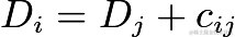 $ D_i = D_j + c_{ij}$