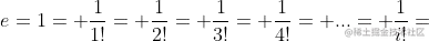 e=1+\frac{1}{1!}+\frac{1}{2!}+\frac{1}{3!}+\frac{1}{4!}+...+\frac{1}{i!}