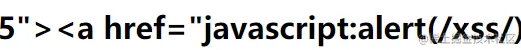 5"><a href="javascript:alert(/xss/) ">