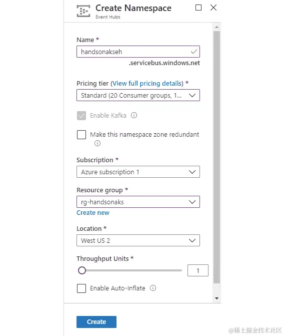 有各种需要填写的字段。定价层应设置为标准，使此命名空间区域冗余选项应禁用，吞吐量单位应设置为 1，自动膨胀选项应禁用，并且名称、订阅、资源组和位置字段也需要填写。在这些字段的底部，您将看到创建选项卡。这就是您的事件中心创建的样子。