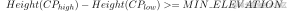 [Height(CP_{high}) - Height(CP_{low}) >= MIN_ELEVATION]