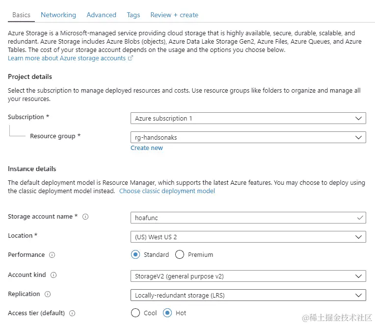 在基本选项卡中输入存储帐户详细信息，例如订阅、资源组、存储帐户名称、位置、性能、帐户类型、复制和访问层。