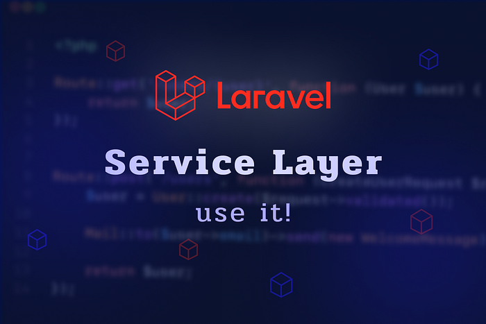 Laravel中服务层（Service Layer）使用详解