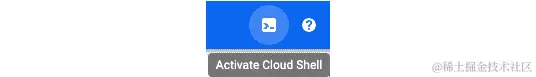 图 8.7 – 激活 Cloud Shell