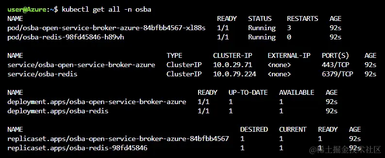 输出将显示 OSBA Pods 的状态为 Running，使用 kubectl get all -n osba 命令。在这里，两个 Pod 都处于 Running 状态，其中一个 Pod 重新启动了三次。
