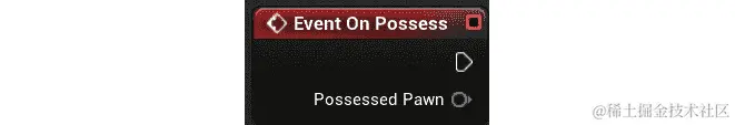 图 15.21：每次调用 Event On Possess 选项这个控制器类拥有一个新的 pawn