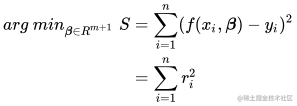 \begin{align} arg\ min_{\boldsymbol \beta \in R^{m+1}}\ S & =\sum_{i=1}^n(f(x_i, \boldsymbol \beta)-y_i)^2  \ & = \sum_{i=1}^n r_i^2 \end{align}