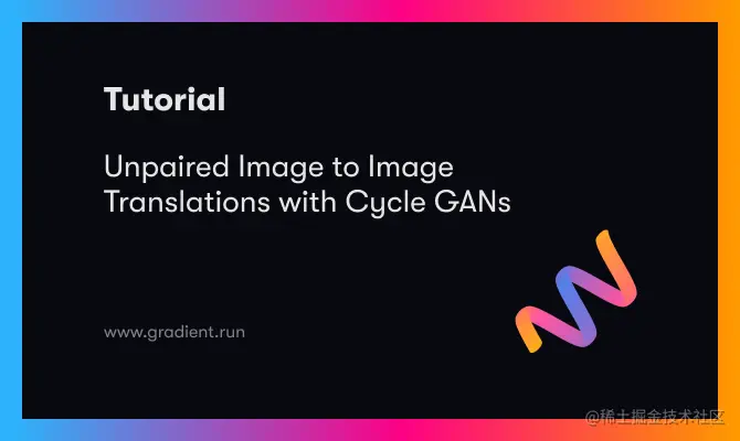 Unpaired Image to Image Translations with Cycle GANs