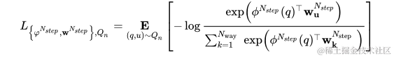 L_{\left{\varphi^{N_{s t e p}}, \mathbf{w}^{N_{s t e p}}\right}, Q_{n}}=\underset{(q, u) \sim Q_{n}}{\mathbf{E}}\left[-\log \frac{\exp \left(\phi^{N_{s t e p}}(q)^{\top} \mathbf{w}{\mathbf{u}}^{N{s t e p}}\right)}{\sum_{k=1}^{N_{\text {way }}} \exp \left(\phi^{N_{s t e p}}(q)^{\top} \mathbf{w}{\mathbf{k}}^{N{\text {step }}}\right)}\right] \