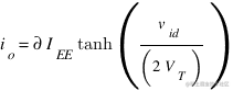 i_o = 部分 I_EE tanh(v_id/(2V_T))