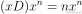 (xD) x^n = n x^n