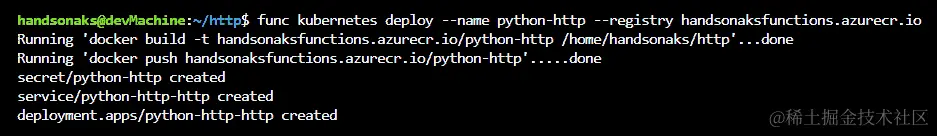 funckubernetes deploy 命令的输出显示 docker build，docker push 以及创建一个 secret，一个 service 和一个 deployment。
