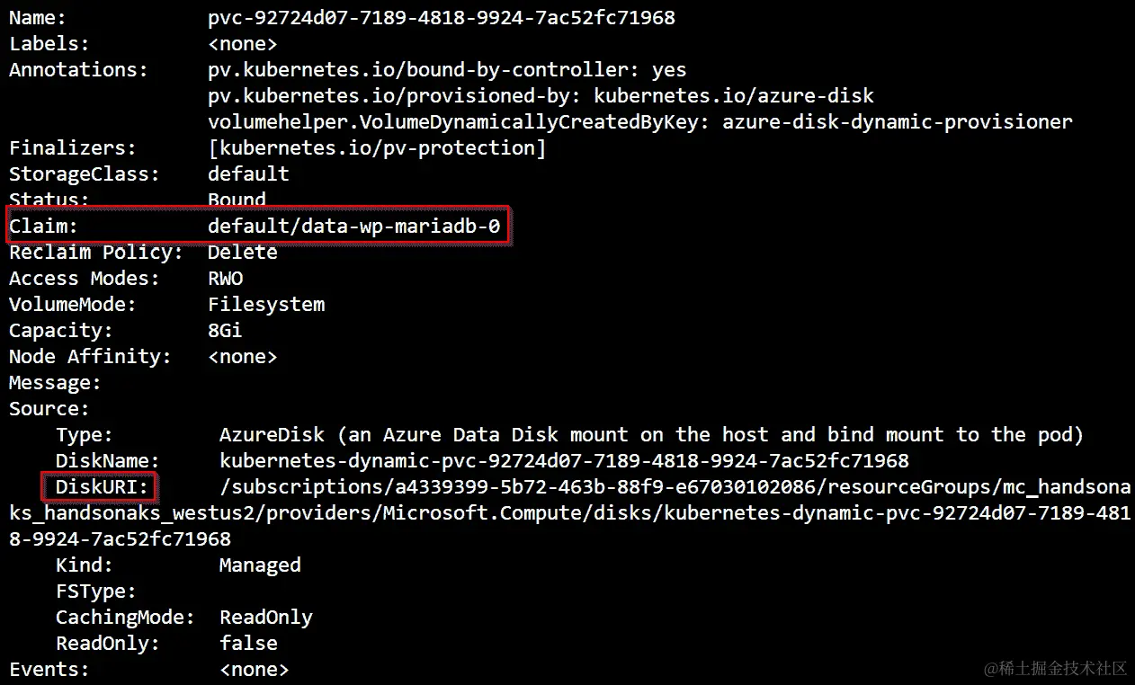 使用 kubectl describe pvc 命令，您可以详细查看两个 PVC。图片突出显示了默认/data-wp-mariadb-0 的声明，并突出显示了 Azure 中的 diskURI。