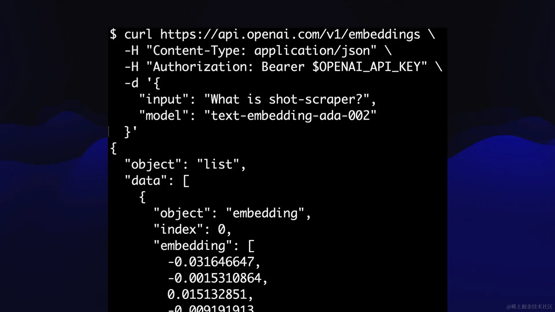 Screenshot of curl against api.openai.com/v1/embeddings sending a Bearer token header and a JSON body specifying input text and the text-embedding-ada-002 model. The API responds with a JSON list of numbers.