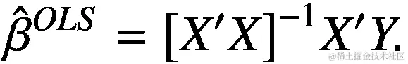 {\hat{\beta}}^{OLS}={\left[{X}^{\prime }X\right]}^{-1}{X}^{\prime }Y.