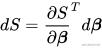 dS = \frac{\partial S}{\partial \boldsymbol\beta}^T d\boldsymbol\beta