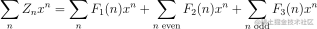 \sum_{n} Z_nx^n = \sum_{n} F_1(n)x^n + \sum_{n \text{ even}} F_2(n)x^n + \sum_{n \text{ odd}} F_3(n)x^n