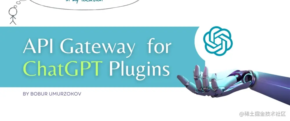 Cover image for API Gateway For ChatGPT Plugins