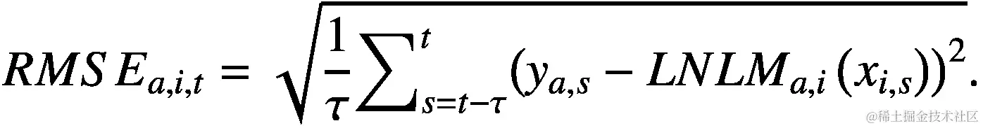 {RMSE}_{a,i,t}=\sqrt{\frac{1}{\tau }{\sum}_{s=t-\tau}^t{\left({y}_{a,s}-{LNLM}_{a,i}\left({x}_{i,s}\right)\right)}²}.