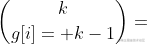 \binom{k}{g[i]+k-1}