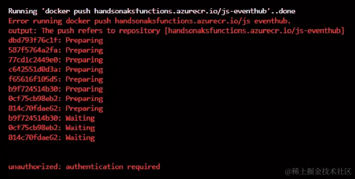 错误消息指出推送 Docker 镜像失败，并且需要进行身份验证。
