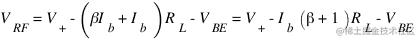 V_RF = V_+ - (βI_b + I_b )R_L - V_BE = V_+ - I_b (β + 1 )R_L - V_BE