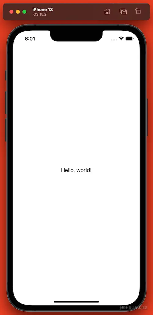 The Xcode simulator simulating an iPhone 13. Its screen is blank, except for the sentence “Hello, World!” in the center.